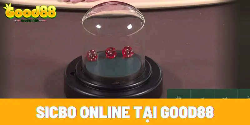 Sicbo Online Tại Good88