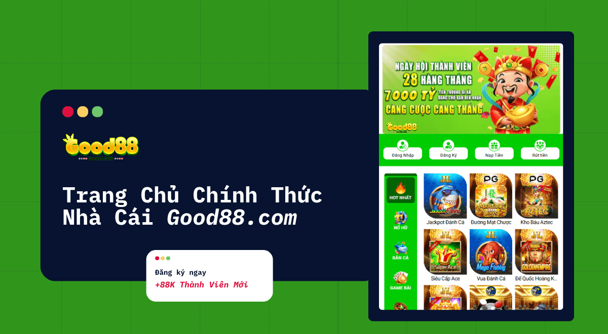 Good88 – Trang Chủ Chính Thức 2025 | Chuẩn Mực Good Life 1 good88.faith-new-banner-website-2025.png